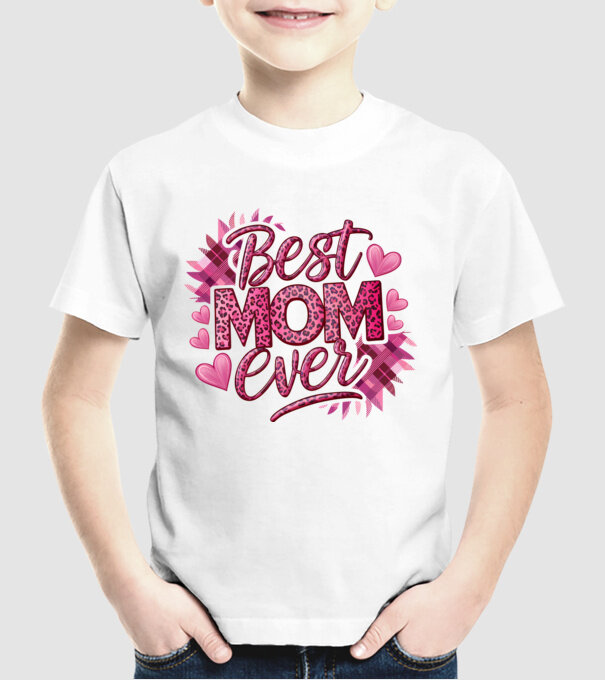 Best Mom Ever model alb pe tricou