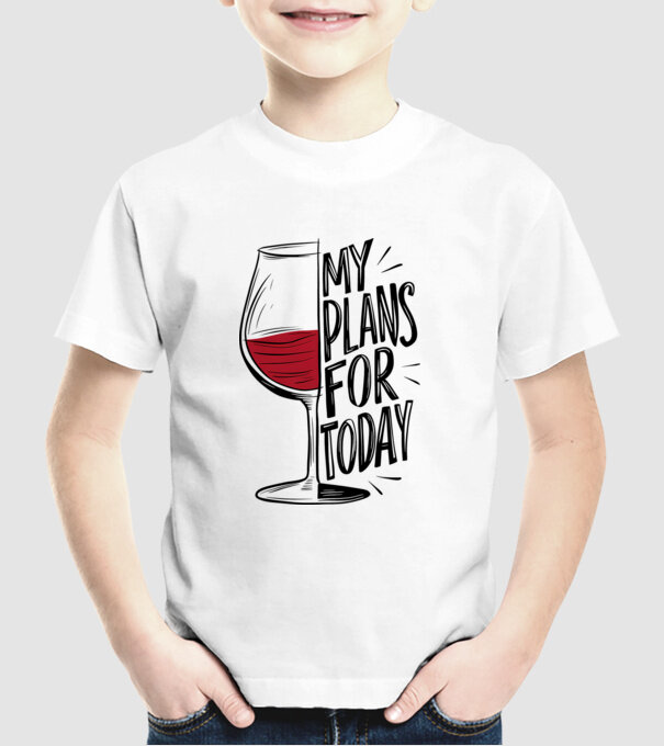 Wine Plans For Today Alb model alb pe tricou
