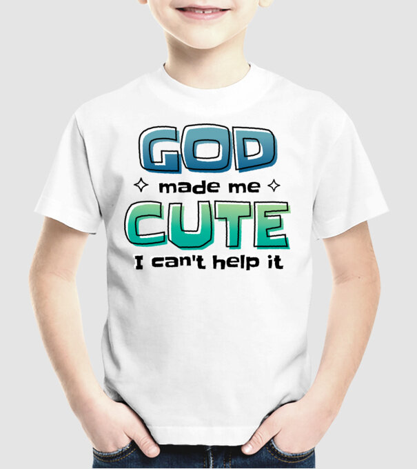 God made me cute model alb pe tricou