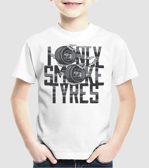 I only smoke Tyres model alb pe tricou
