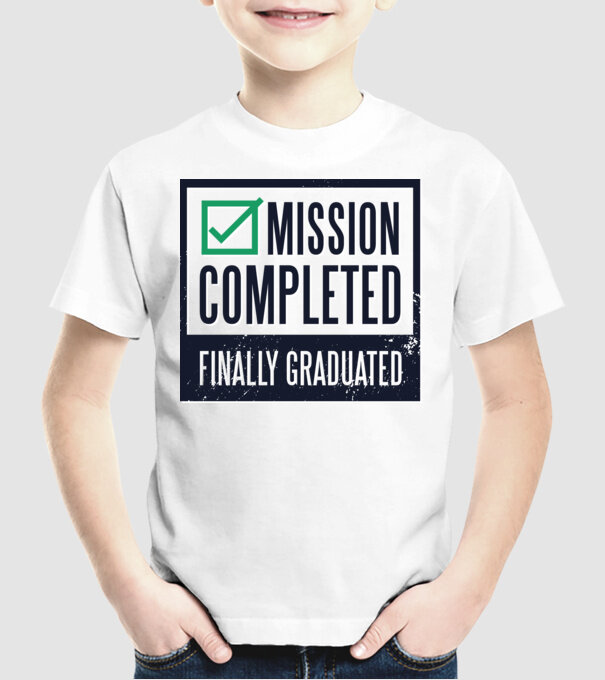 Mission completed Graduation pentru Absolvire model alb pe tricou