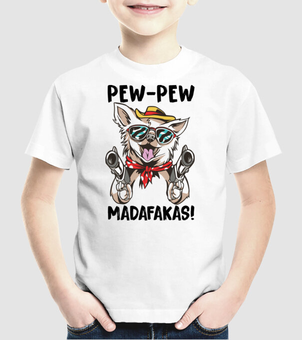 Pew Pew Pew Madafakas Chivava alb model alb pe tricou