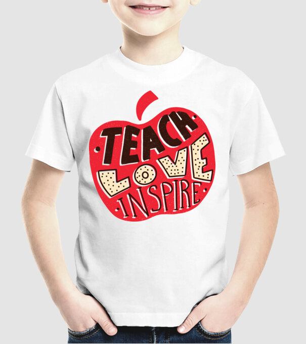 Teach Love Inspire pentru profesori model alb pe tricou