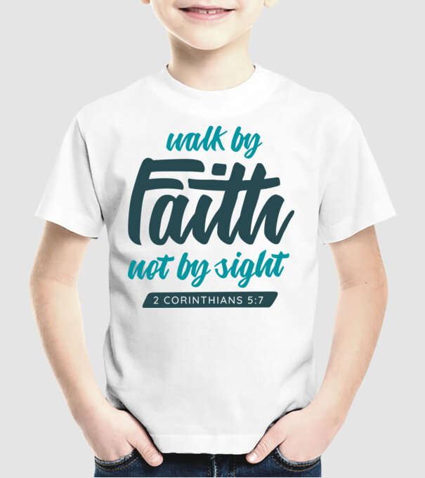 Walk by faith - Religie model alb pe tricou