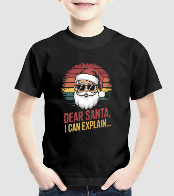 Dear Santa, I can explain... model negru pe tricou