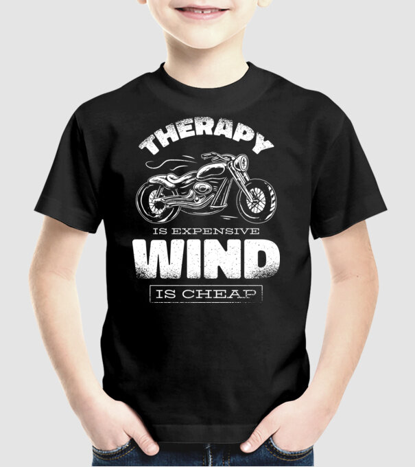 Terapia este scumpă, vântul este mai ieftin - Motociclist model negru pe tricou