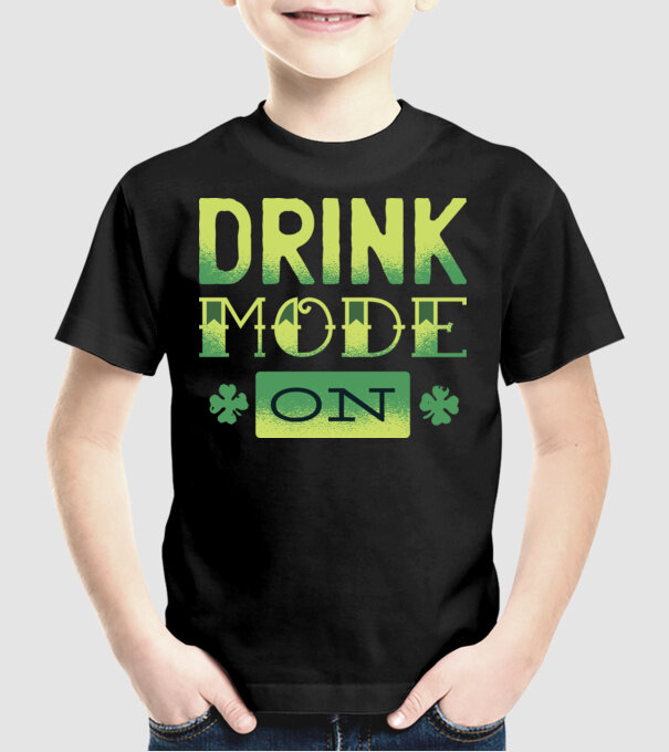 Drink mode on - Mod de băutură activat model negru pe tricou
