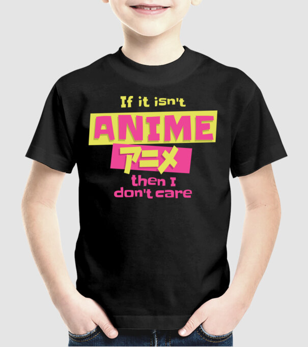 Dacă nu va fi Anime, atunci nici nu-mi pasă model negru pe tricou