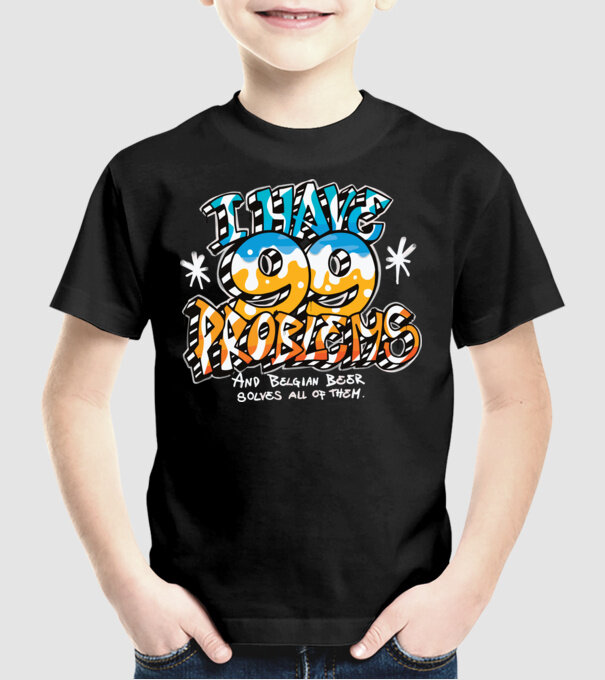 I have 99 Problems - berea belgiană le rezolvă pe toate model negru pe tricou