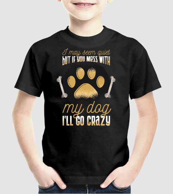 Poate că par calm, dar dacă îi faci rău câinelui meu, îmi ies din sărite model negru pe tricou