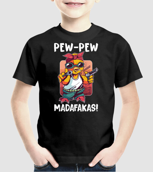 Pew Pew Pew Madafakas Pui model negru pe tricou
