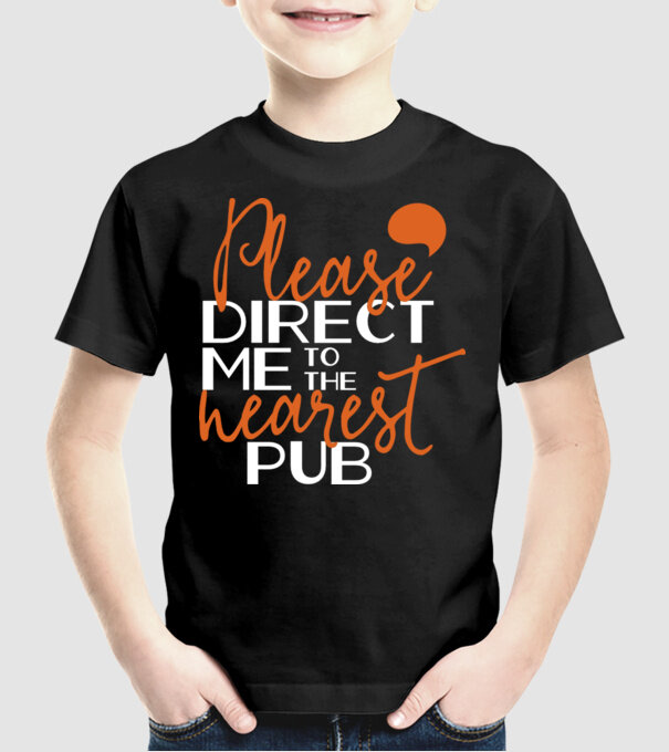 Please direct me to the nearest pub model negru pe tricou
