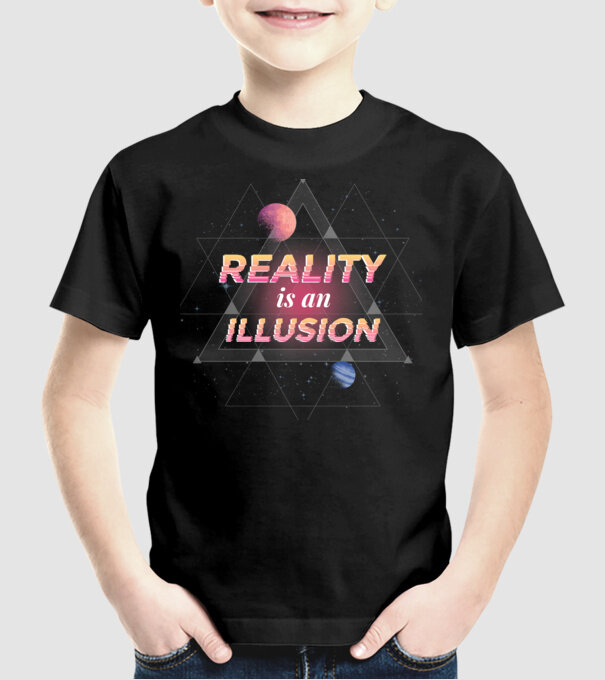 Reality is an Illusion model negru pe tricou