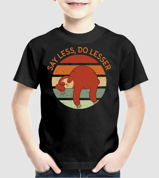 Say less, do lesser cu Leneș model negru pe tricou