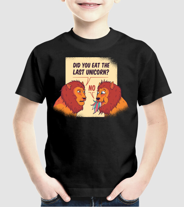 Tu ai mâncat ultimul unicorn? Tricou cu Leu amuzant model negru pe tricou