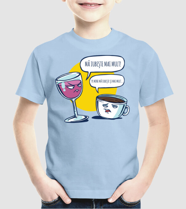 mă iubește mai mult! - pe mine mă iubește și mai mult... model albastru deschis pe tricou
