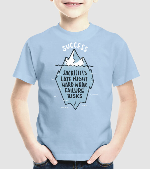 Succesul este doar vârful icebergului model albastru deschis pe tricou