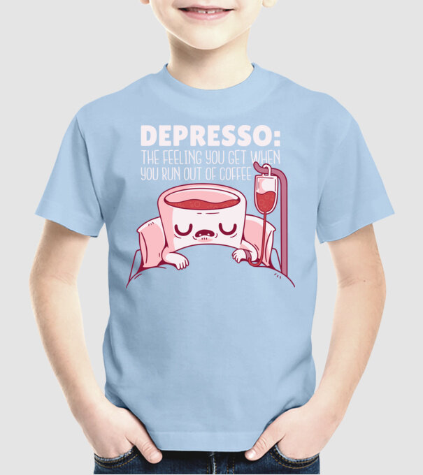 Depresso - Sentimentul când rămâi fără cafea model albastru deschis pe tricou