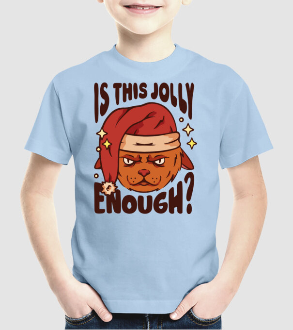 Is this Jolly enough tricou de Crăciun model albastru deschis pe tricou