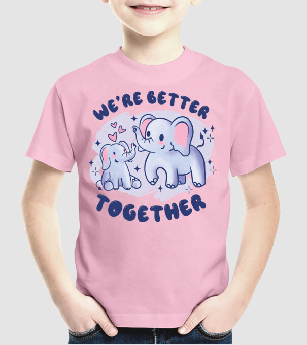 'We''re Better Together Elephant' model roz deschis pe tricou