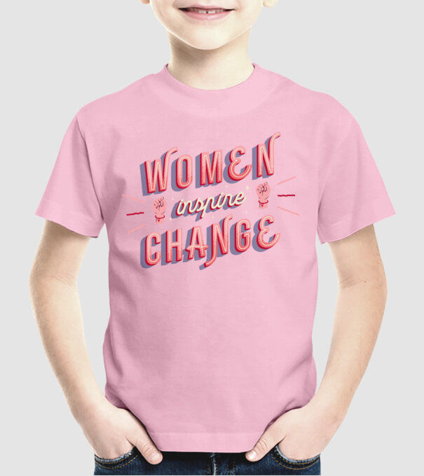 Women inspire change Ziua Femeii model roz deschis pe tricou