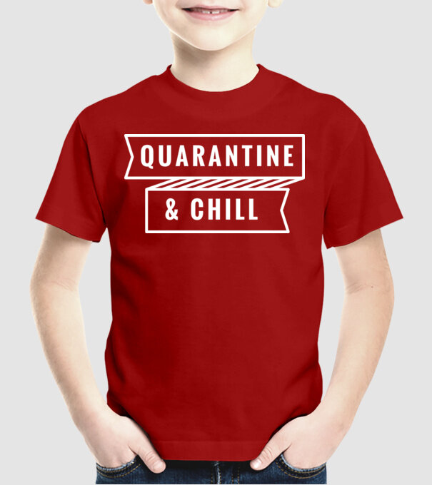 Quarantine and chill model roșu pe tricou