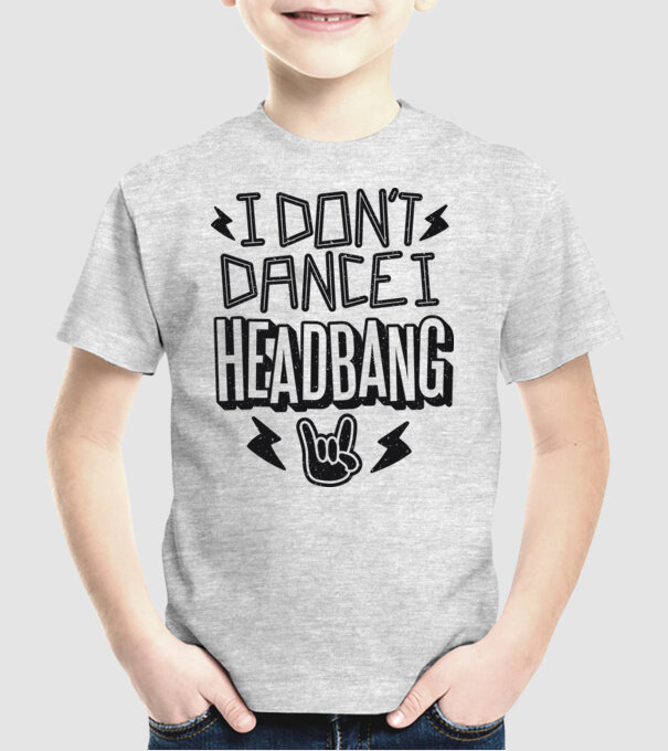 Nu dansez, fac Headbang model gri pe tricou