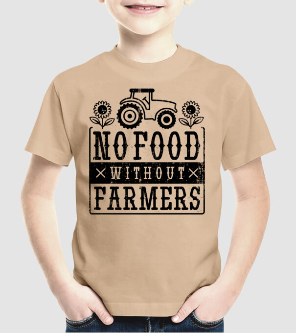 Nu există hrană fără fermieri model nisipiu pe tricou