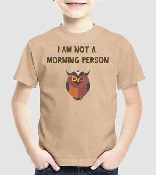 'I''m not a morning person' model nisipiu pe tricou