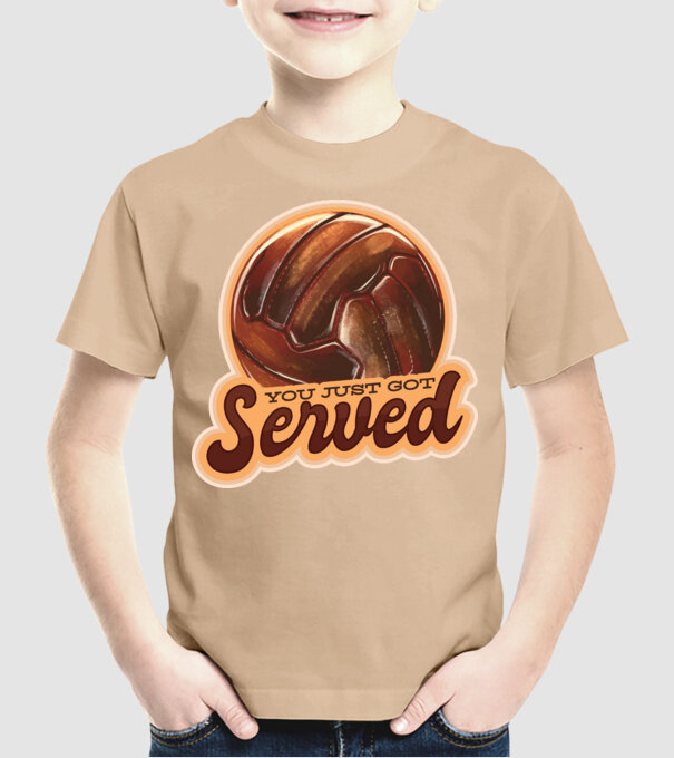 You just got served - volei model nisipiu pe tricou