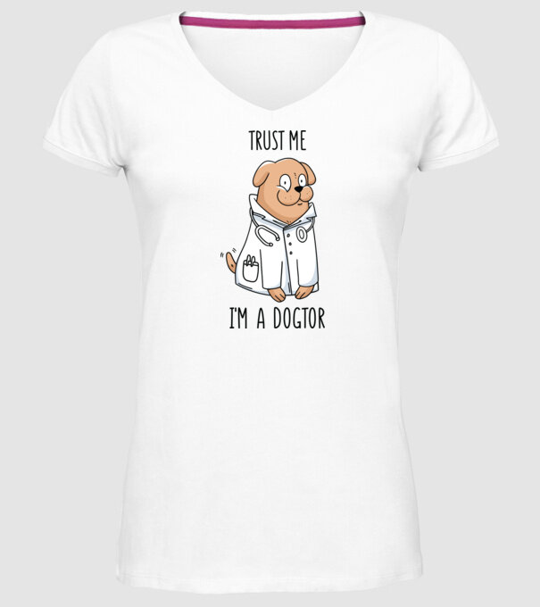 Ai încredere, sunt un Dogtor model alb pe tricou