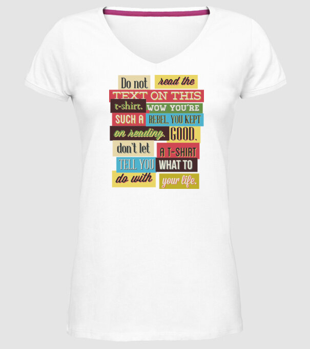 Do not read the text on this t shirt model alb pe tricou