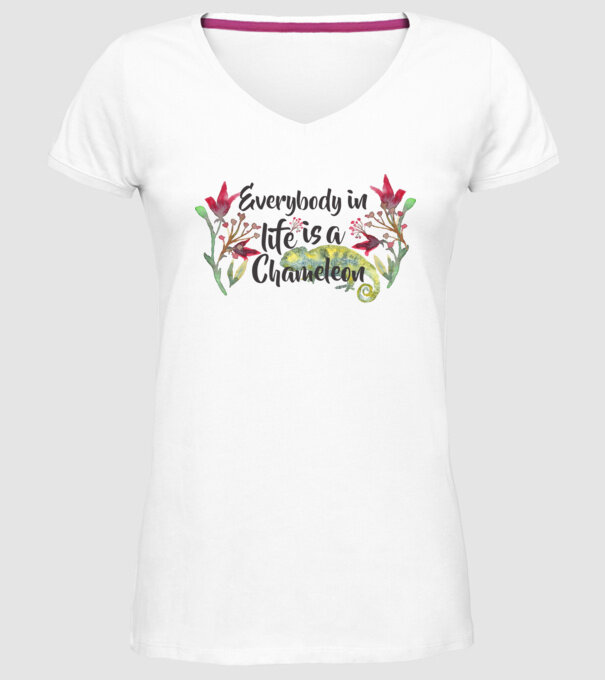 Everybody in life is Chameleon model alb pe tricou