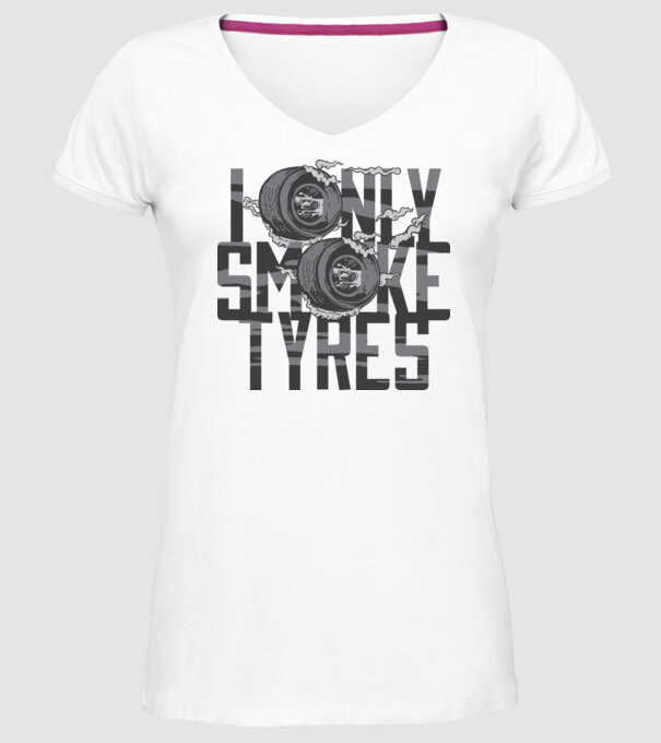 I only smoke Tyres model alb pe tricou