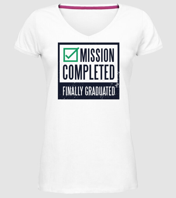 Mission completed Graduation pentru Absolvire model alb pe tricou