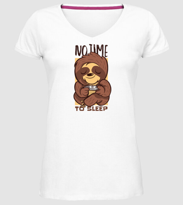 No time to sleep - Leneș drăguț model alb pe tricou