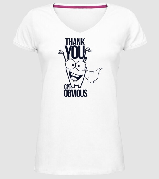 Thank You Captain obvious model alb pe tricou