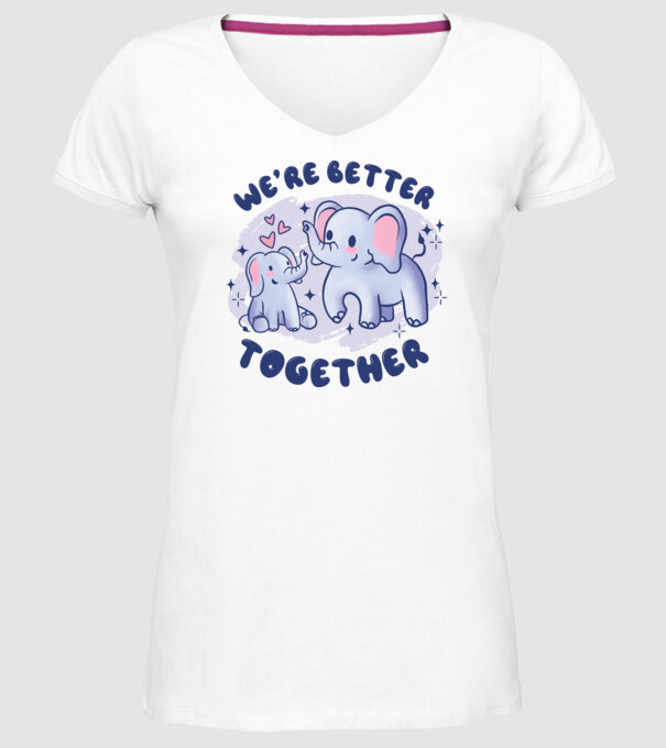'We''re Better Together Elephant' model alb pe tricou