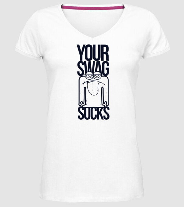 Your swag sucks model alb pe tricou