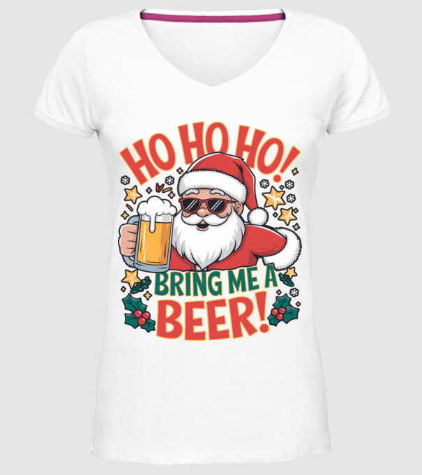 HO HO HO bring me a BEER santa Alb model alb pe tricou