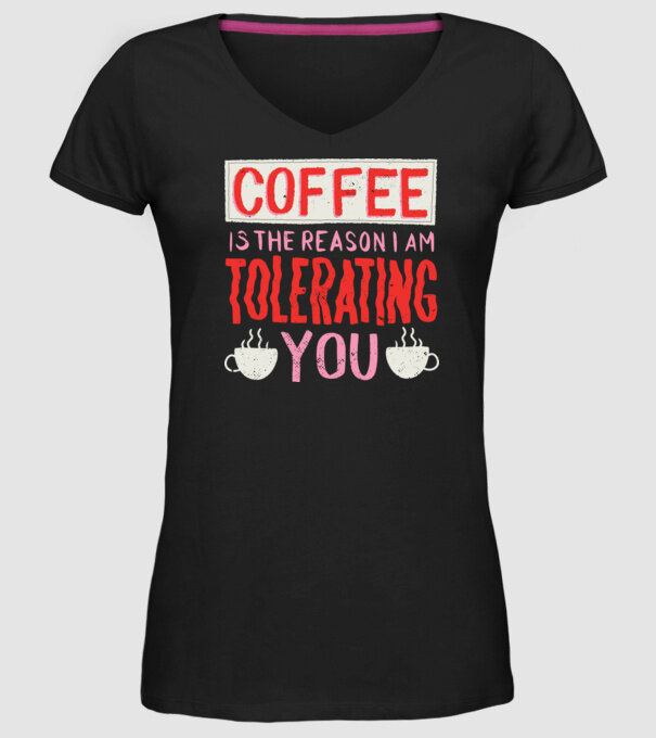 Cafeaua este motivul pentru care încă te mai suport model negru pe tricou