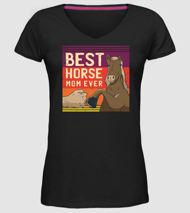 Best Horse Mom Ever - Cea mai bună mamă cu cal model negru pe tricou