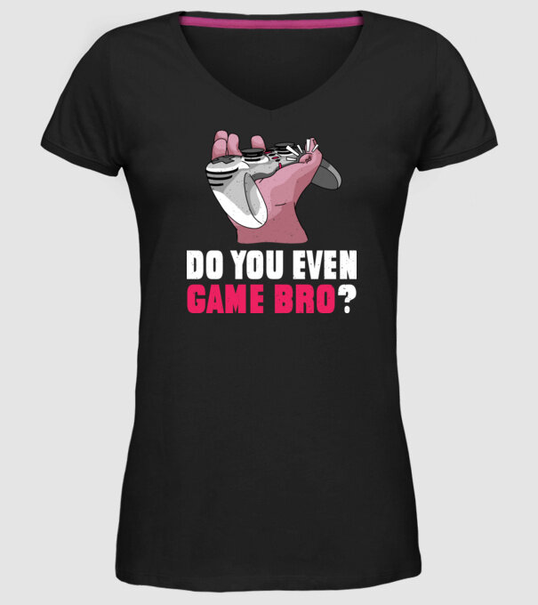 Do You Even Game Bro? model negru pe tricou