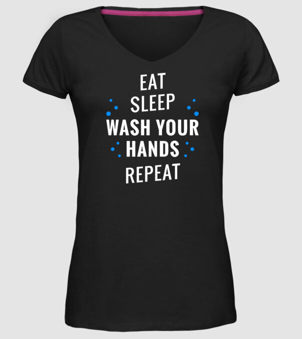 Eat sleep wash your hands repeat model negru pe tricou