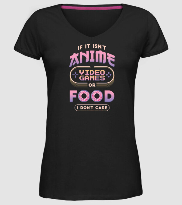 Dacă nu e vorba de anime, joc video sau mâncare, nu-mi pasă model negru pe tricou