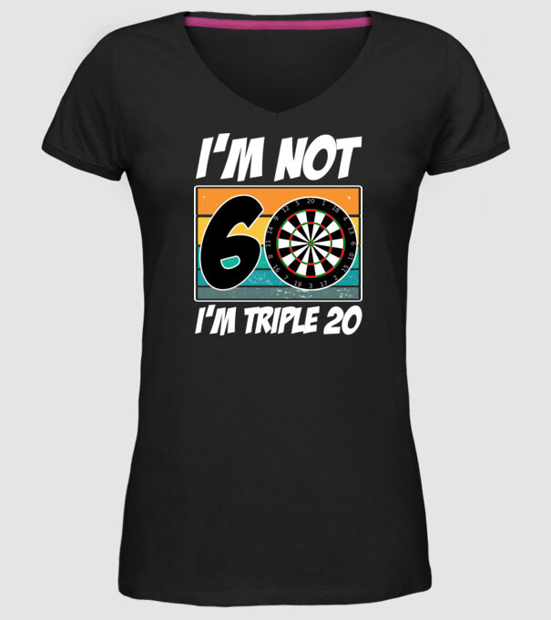 'I''m not 60 I''m triple 20 darts birthday' model negru pe tricou