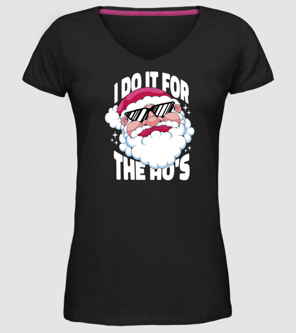 'I do it for the Ho''s' model negru pe tricou