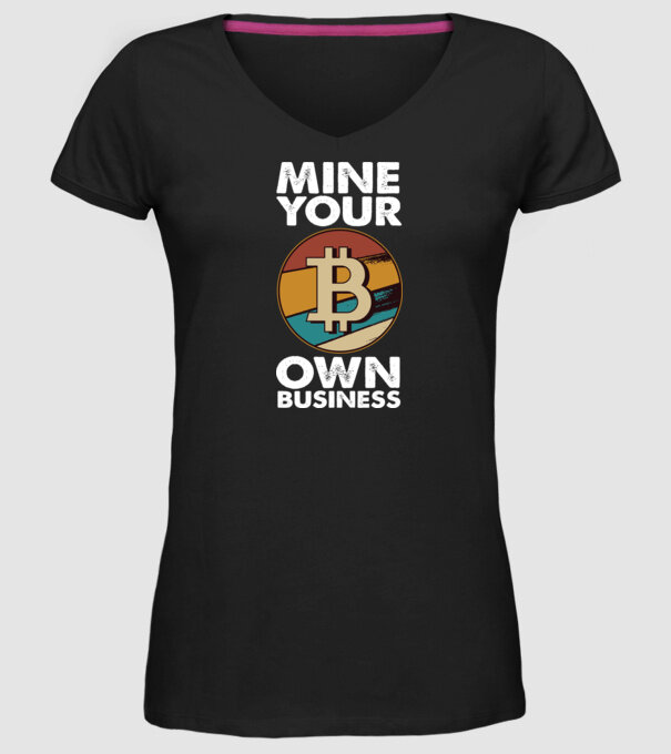 Mine your own business Bitcoin model negru pe tricou
