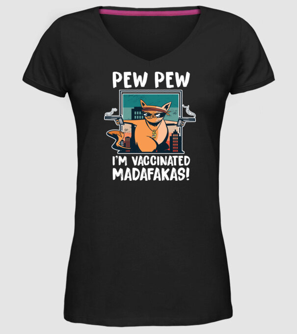 Pew Pew Pew Sunt vaccinat Madafakas model negru pe tricou