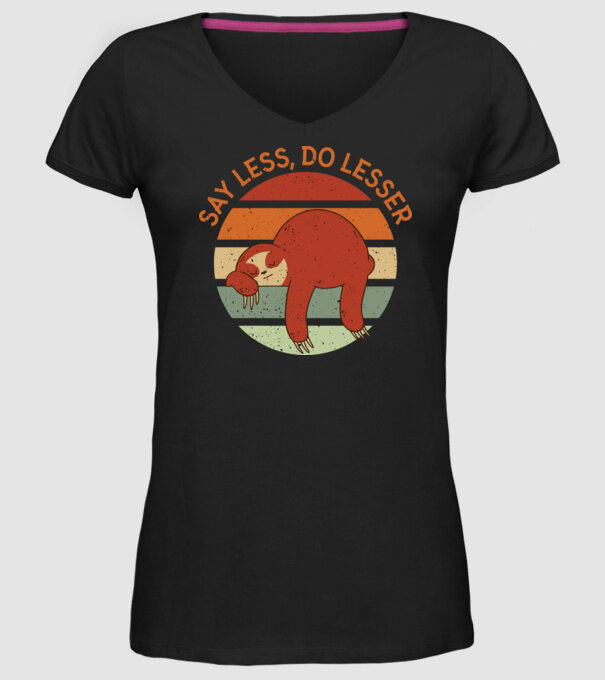 Say less, do lesser cu Leneș model negru pe tricou